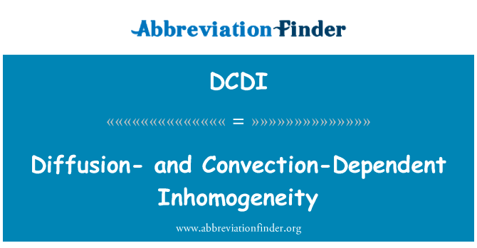 Diffusion- and Convection-Dependent Inhomogeneity的定义