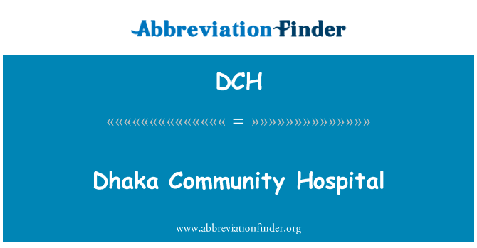 Dhaka Community Hospital的定义