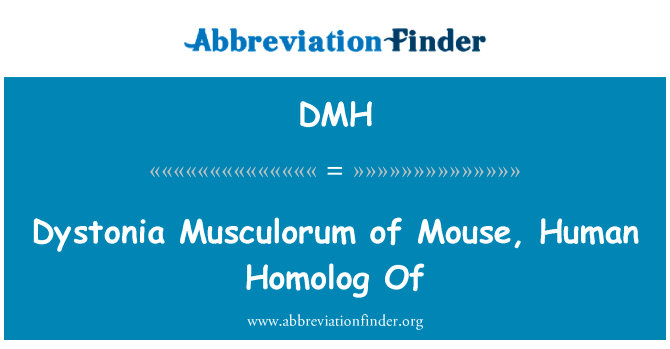 Dystonia Musculorum of Mouse, Human Homolog Of的定义