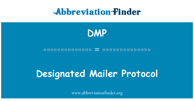 Designated Mailer Protocol的定义