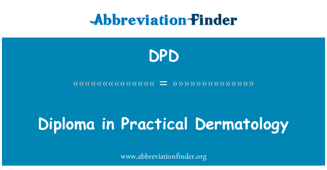 Diploma in Practical Dermatology的定义