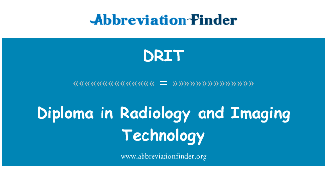 Diploma in Radiology and Imaging Technology的定义