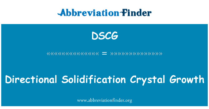 Directional Solidification Crystal Growth的定义