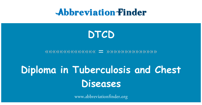 Diploma in Tuberculosis and Chest Diseases的定义
