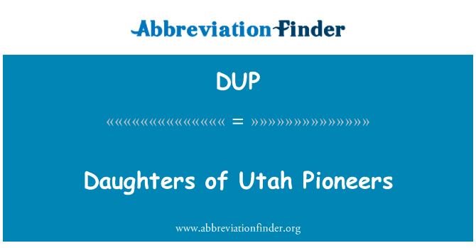 Daughters of Utah Pioneers的定义