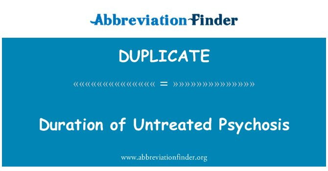 Duration of Untreated Psychosis的定义