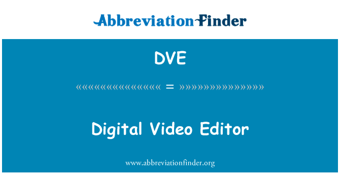 Digital Video Editor的定义