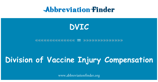 疫苗伤害补偿的分工英文定义是Division of Vaccine Injury Compensation,首字母缩写定义是DVIC