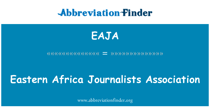 Eastern Africa Journalists Association的定义