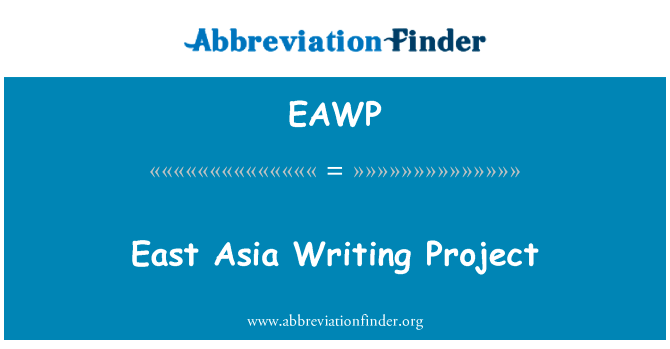 East Asia Writing Project的定义