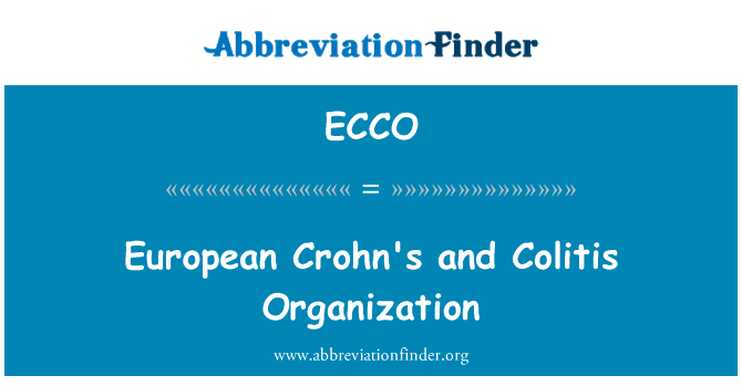 European Crohn's and Colitis Organization的定义