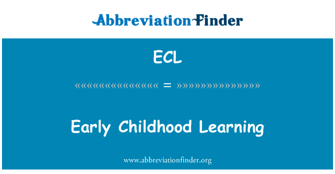 幼儿学习的兴趣英文定义是Early Childhood Learning,首字母缩写定义是ECL