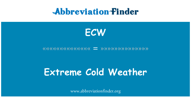 Extreme Cold Weather的定义