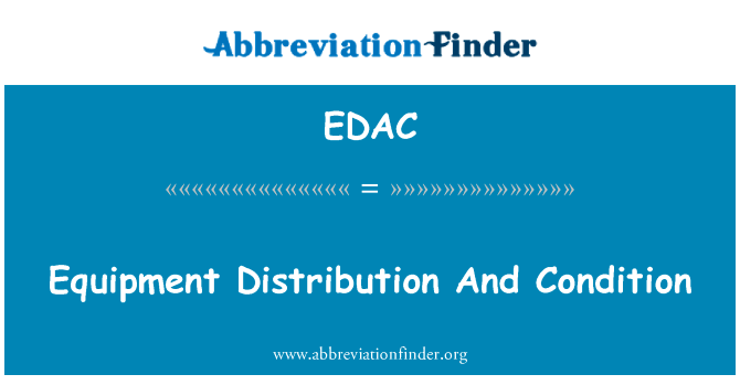 Equipment Distribution And Condition的定义