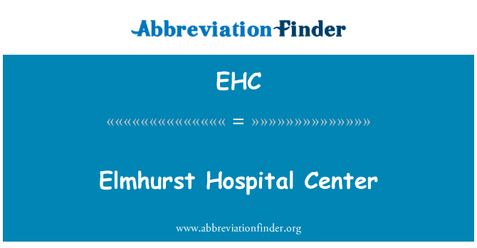 Elmhurst Hospital Center的定义