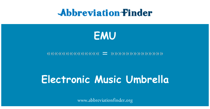 Electronic Music Umbrella的定义