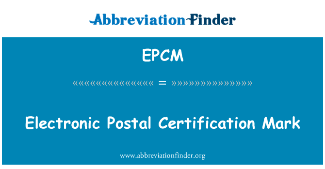 Electronic Postal Certification Mark的定义