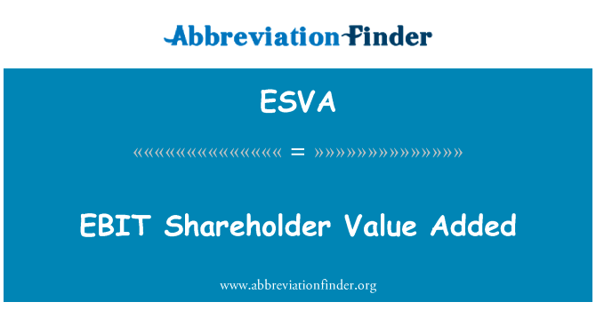 EBIT Shareholder Value Added的定义