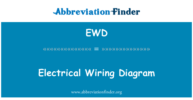 电气主接线图英文定义是Electrical Wiring Diagram,首字母缩写定义是EWD