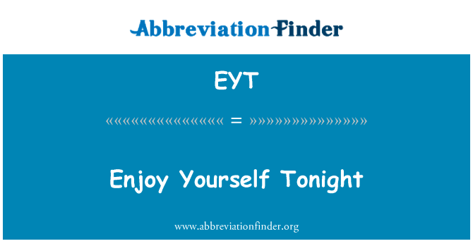 Enjoy Yourself Tonight的定义