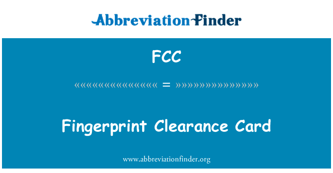 Fingerprint Clearance Card的定义