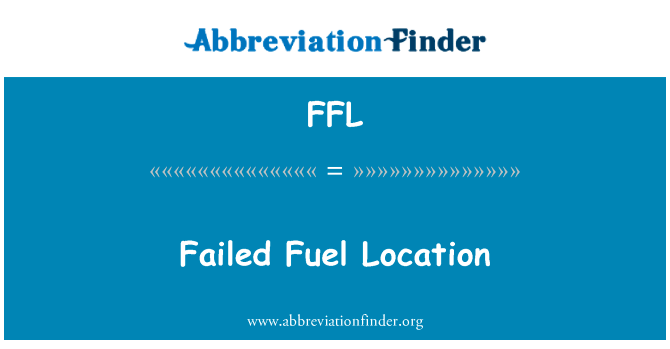 Failed Fuel Location的定义