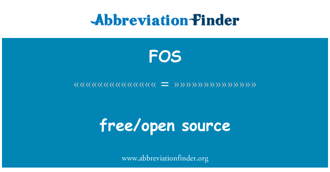 免费开源英文定义是freeopen source,首字母缩写定义是FOS