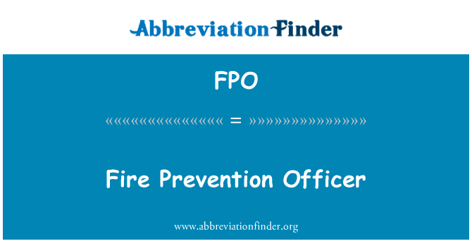 消防官英文定义是Fire Prevention Officer,首字母缩写定义是FPO