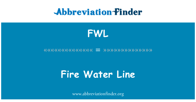Fire Water Line的定义