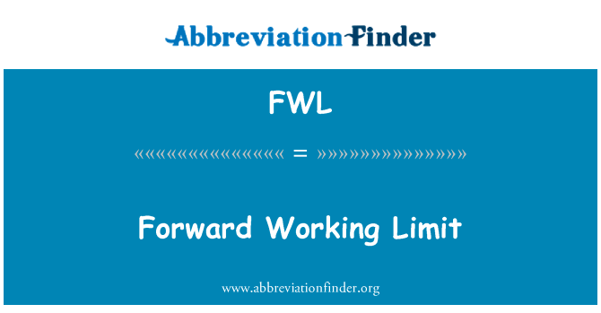 Forward Working Limit的定义