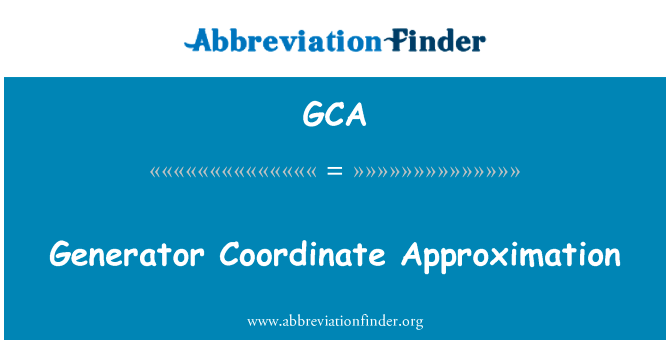 Generator Coordinate Approximation的定义