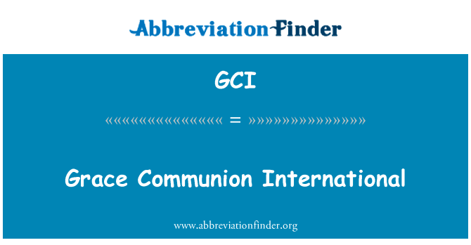 Grace Communion International的定义