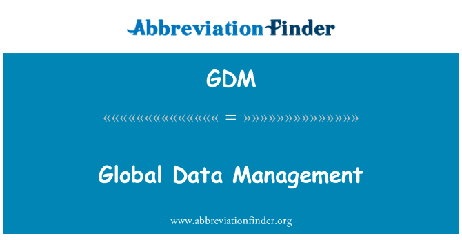 Global Data Management的定义