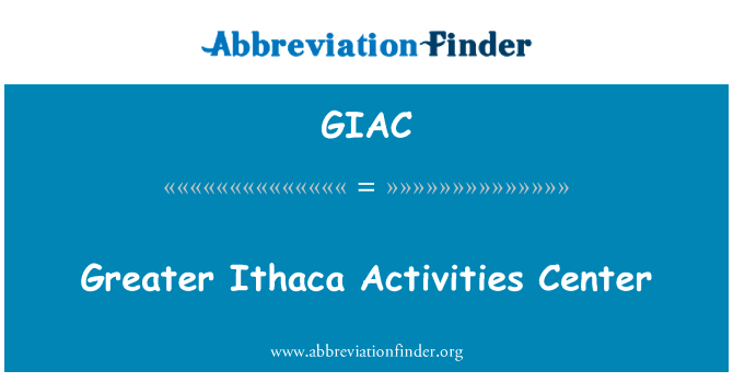 Greater Ithaca Activities Center的定义