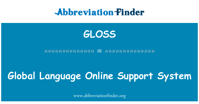 Global Language Online Support System的定义