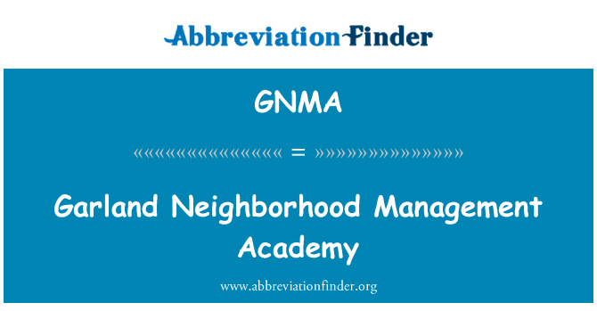 Garland Neighborhood Management Academy的定义
