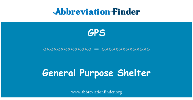 General Purpose Shelter的定义