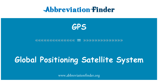 Global Positioning Satellite System的定义