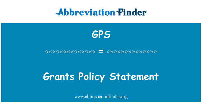 Grants Policy Statement的定义