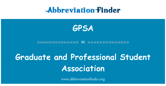 Graduate and Professional Student Association的定义