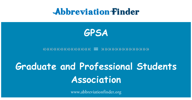 Graduate and Professional Students Association的定义
