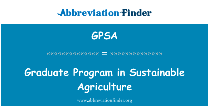Graduate Program in Sustainable Agriculture的定义