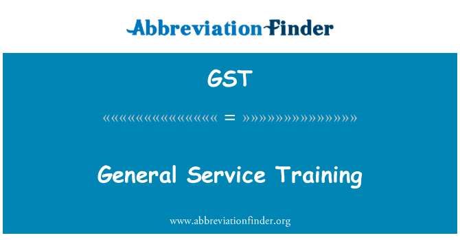 General Service Training的定义