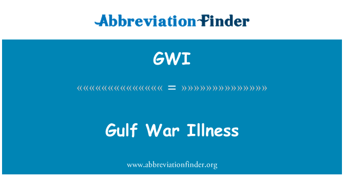 Gulf War Illness的定义