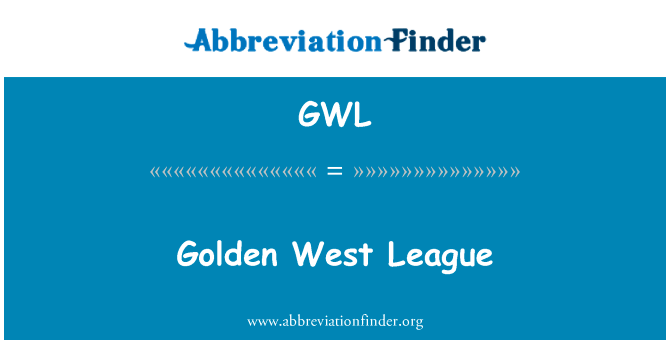 Golden West League的定义