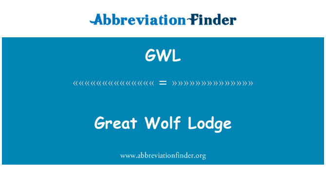 Great Wolf Lodge的定义