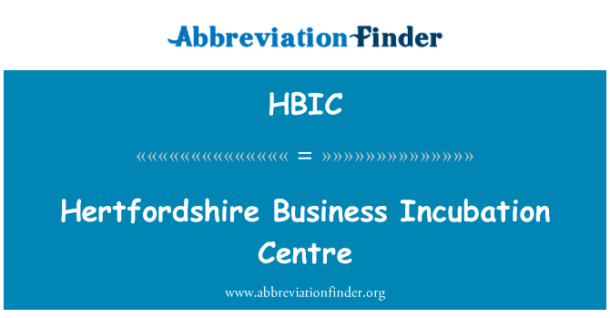 Hertfordshire Business Incubation Centre的定义