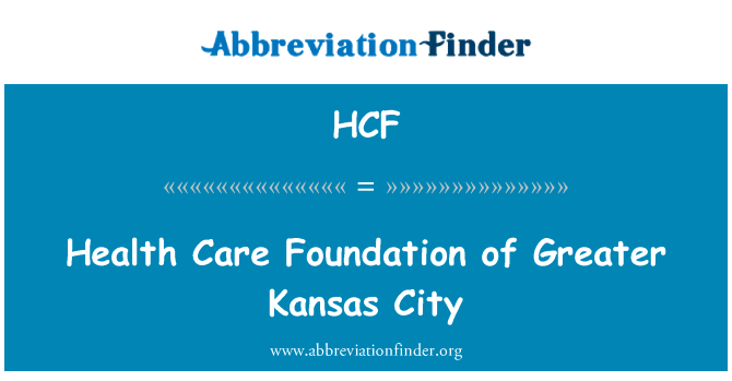Health Care Foundation of Greater Kansas City的定义