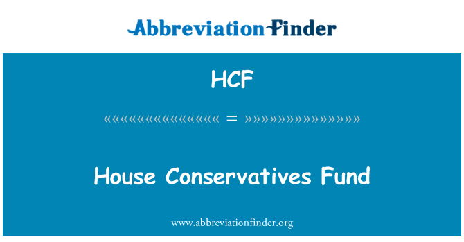 House Conservatives Fund的定义