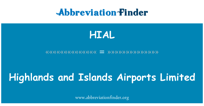 Highlands and Islands Airports Limited的定义